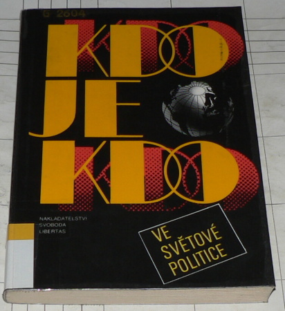 KDO JE KDO VE SVĚTOVÉ POLITICE