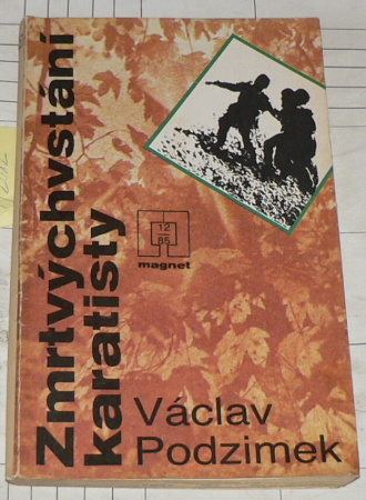 ZMRTVÝCHVSTÁNÍ KARATISTY
