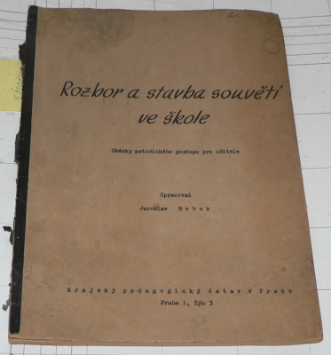 ROZBOR A STAVBA SOUVĚTÍ VE ŠKOLE (UKÁZKY METODICKÉHO POSTUPU PRO UČITELE)