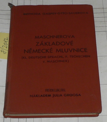 ZÁKLADOVÉ NĚMECKÉ MLUVNICE (METHODA GASPEY-OTTO-SAUEROVA)