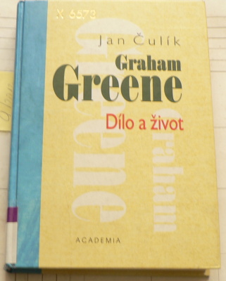 GRAHAM GREENE DÍLO A ŽIVOT