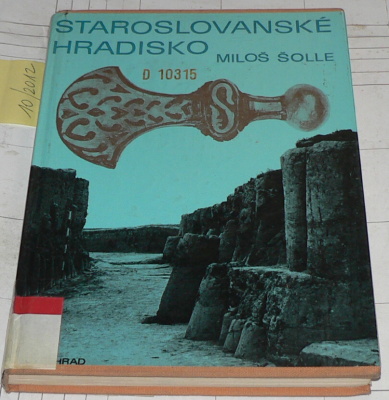 STAROSLOVANSKÉ HRADISKO