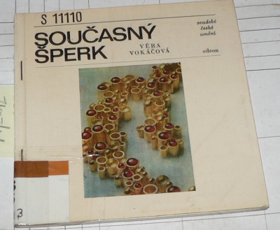 SOUČASNÝ ŠPERK (SOUDOBÉ ČESKÉ UMĚNÍ)