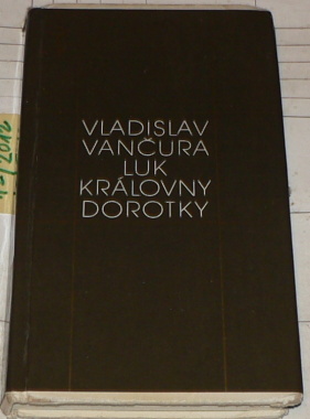 LUK KRÁLOVNY DOROTKY