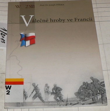 VÁLEČNÉ HROBY VE FRANCII