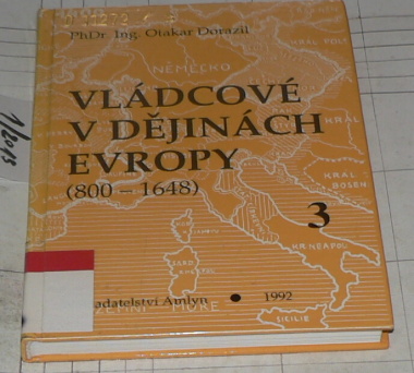 VLÁDCOVÉ V DĚJINÁCH EVROPY 3 (800 - 1648)