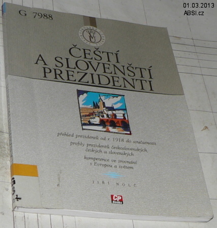 ČEŠTÍ A SLOVENŠTÍ PREZIDENTI
