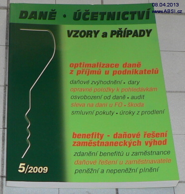 DANĚ - ÚČETNICTVÍ VZORY A PŘÍPADY 5/2009