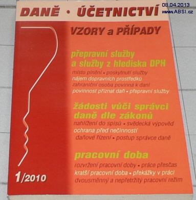 DANĚ - ÚČETNICTVÍ VZORY A PŘÍPADY 1/2010