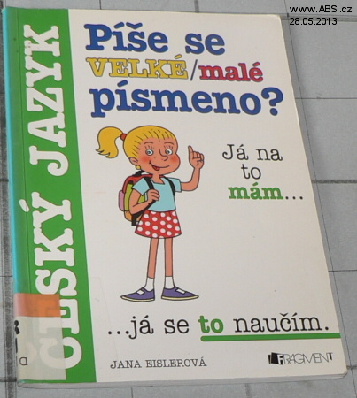 PÍŠE SE VELKÉ/MALÉ PÍSMENO ?