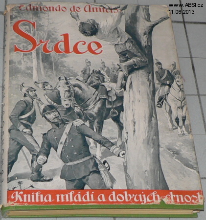 SRDCE - KNIHA MLÁDÍ A DOBRÝCH CNOSTÍ