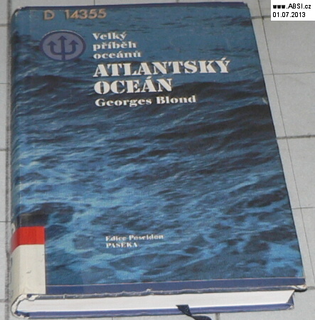 ATLANTSKÝ OCEÁN - VELKÝ PŘÍBĚH OCEÁNŮ