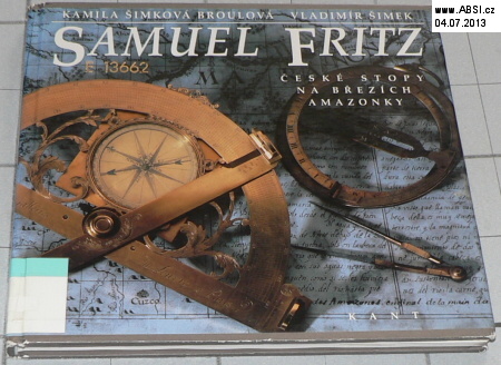 SAMUEL FRITZ - ČESKÉ STOPY NA BŘEZÍCH AMAZONKY