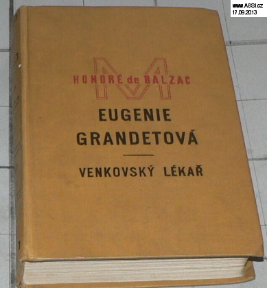 EUGENIE GRANDETOVÁ - VENKOVSKÝ LÉKAŘ