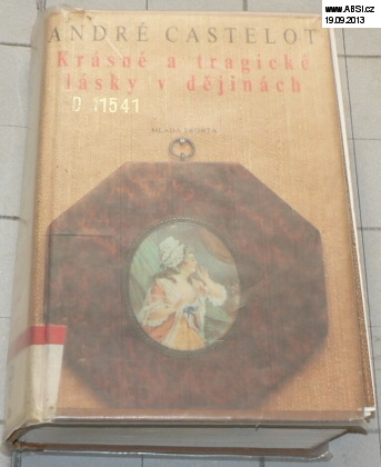 KRÁSNÉ A TRAGICKÉ LÁSKY V DĚJINÁCH