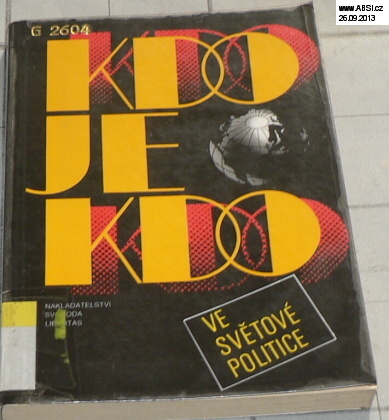 KDO JE KDO VE SVĚTOVÉ POLITICE