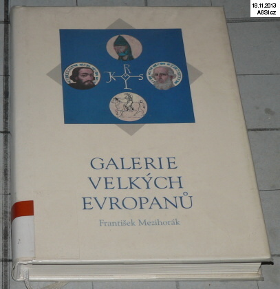 GALERIE VELKÝCH EVROPANŮ