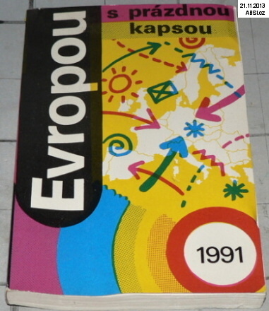 EVROPOU S PRÁZDNOU KAPSOU