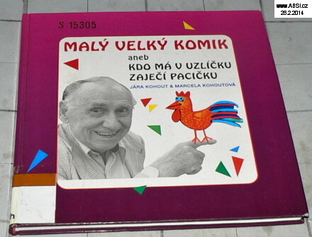 MALÝ VELKÝ KOMIK ANEB KDO MÁ V UZLÍČKU ZAJEČÍ PACIČKU