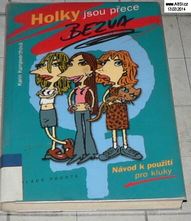 HOLKY JSOU BEZVA - NÁVOD K POŽITÍ PRO KLUKY