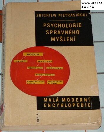 PSYCHOLOGIE SPRÁVNÉHO MYŠLENÍ