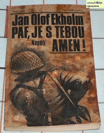 PAF, JE S TEBOU AMEN !