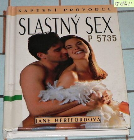 SLASTNÝ SEX - KAPESNÍ PRŮVODCE