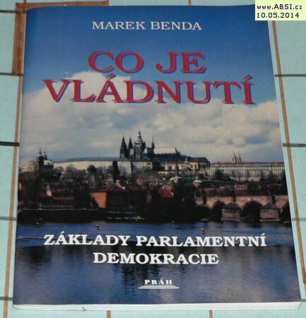 CO JE VLÁDNUTÍ - ZÁKLADY PARLAMENTNÍ DEMOKRACIE