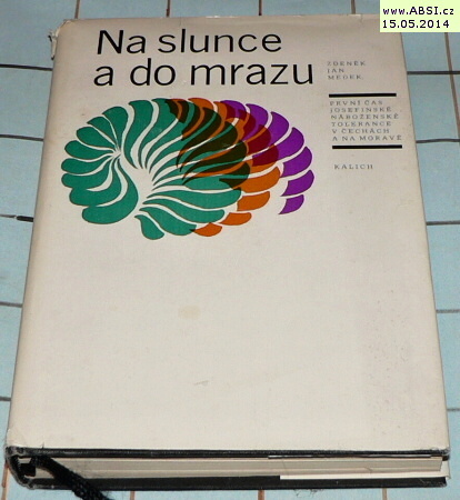 NA SLUNCE A DO MRAZU -PRVNÍ ČAS JOSEFÍNSKÉ NABOŽENSKÉ TOLERANCE
