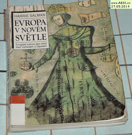 EVROPA V NOVÉM SVĚTLE- EVROPSKÁ KULTURA JAKO STŘED MEZI VÝCHODEM A ZÁPADEM