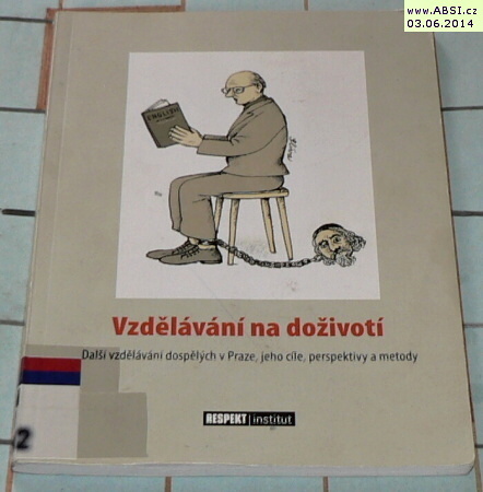 VZDĚLÁVÁNÍ NA DOŽIVOTÍ