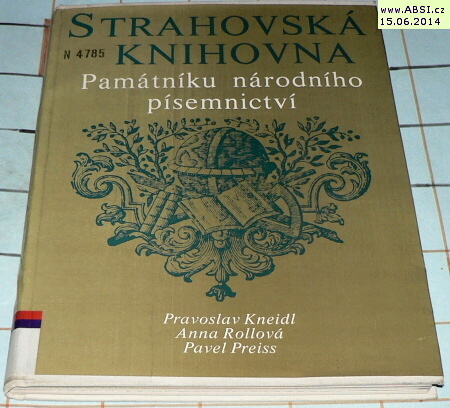 STRAHOVSKÁ KNIHOVNA PAMÁTNÍKU NÁRODNÍHO PÍSEMNICTVÍ - HISTORICKÉ SÁLY, DĚJINY...