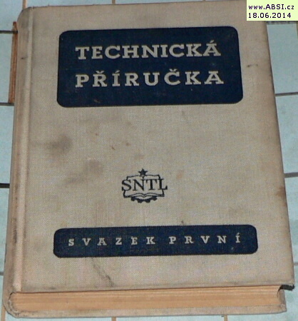 TECHNICKÁ PŘÍRIUČKA - svazek první