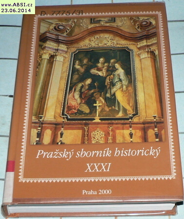 PRAŽSKÝ SBORNÍK HISTORICKÝ XXXI