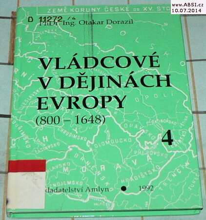 VLÁDCOVÉ V DĚJINÁCH EVROPY 4 (800 - 1648)