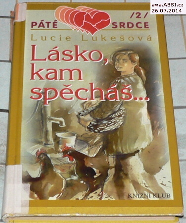 ĹÁSKO, KAM SPĚCHÁŠ - PÁTÉ SRDCE 2