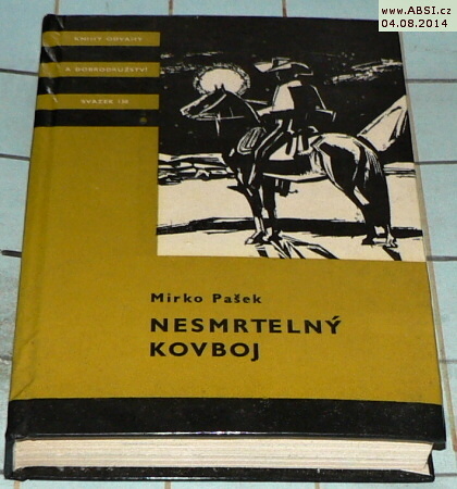 NESMRTELNÝ KOVBOJ