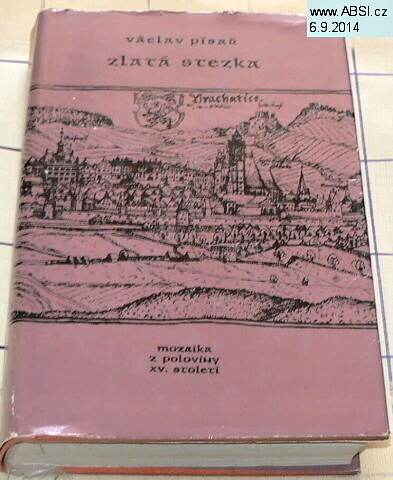 ZLATÁ STEZKA - MOZAIKA Z POLOVINY XV. STOLETÍ