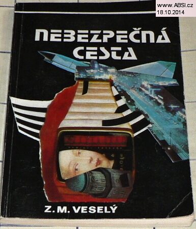 NEBEZPEČNÁ CESTA