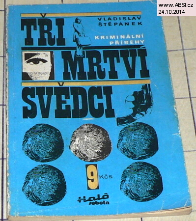 TŘI MRTVÍ SVĚDCI