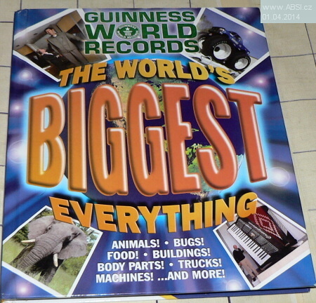 THE WORLD´S BIGGEST WVERYTHING - GUINNESS WORLD RECORDS