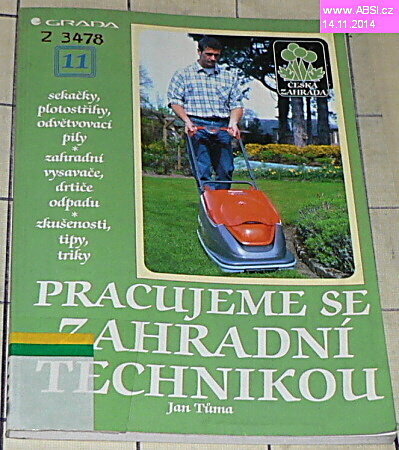 PRACUJEME SE ZAHRADNÍ TECHNIKOU