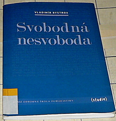 SVOBODNÁ NESVOBODA