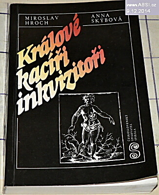 KRÁLOVÉ KACÍŘI INKVIZITOŘI