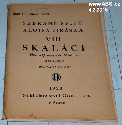 SKALÁCI - XIII. SEBRANÉ SPISY ALOISE JIRÁSKA