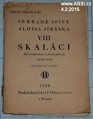 SKALÁCI - XIII. SEBRANÉ SPISY ALOISE JIRÁSKA