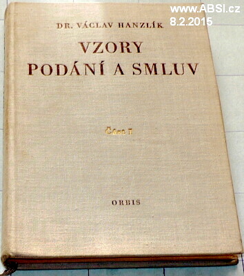 VZORY PODÁNÍ A SMLUV V AGENDĚ HOSPODÁŘSKÝCH A ROZPOČTOVÝCH ORGANIZACÍ část I.