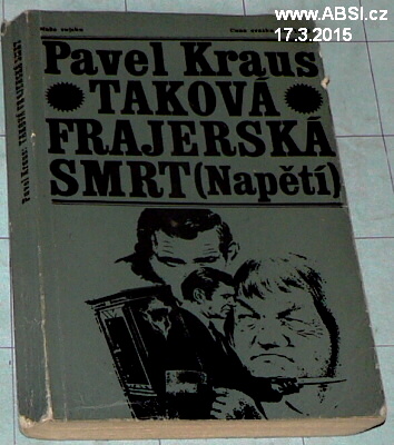 TAKOVÁ FRAJERSKÁ SMRT