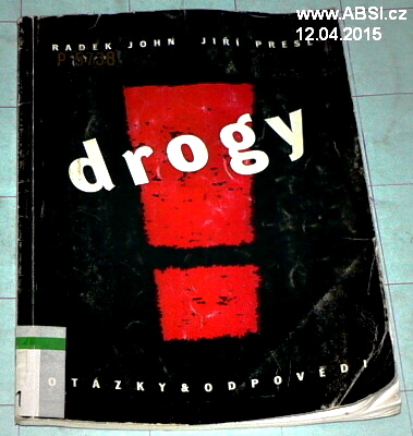 DROGY - 106 OTÁZEK A ODPOVĚDÍ