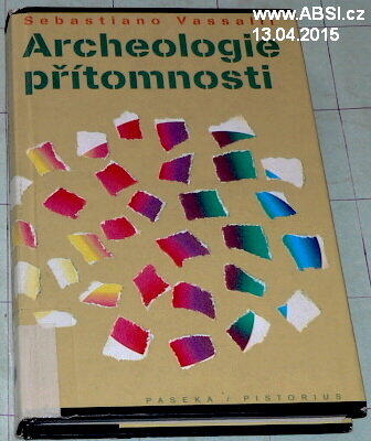ARCHELOGIE PŘÍTOMNOSTI
